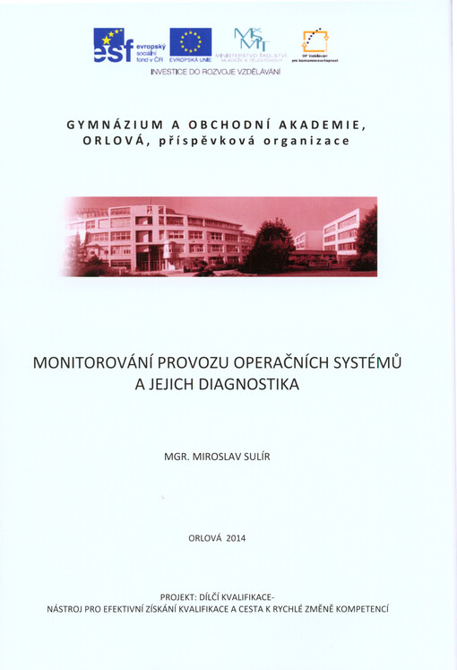 Monitorování provozu operačních systémů a jejich diagnostika