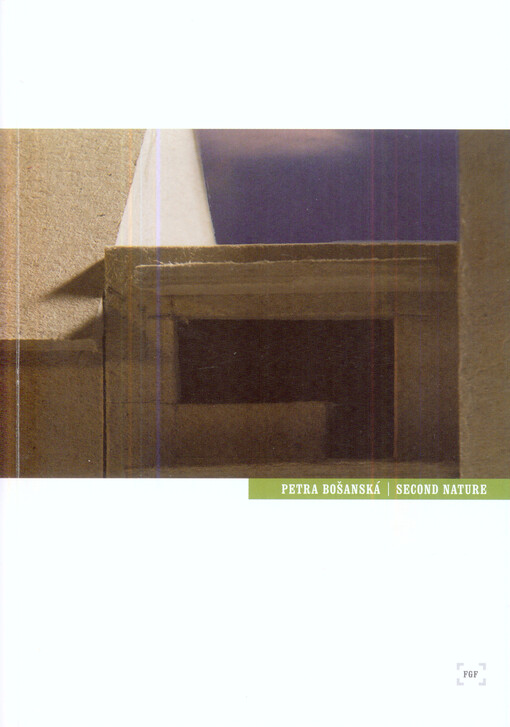 Petra Bošanská : second nature   