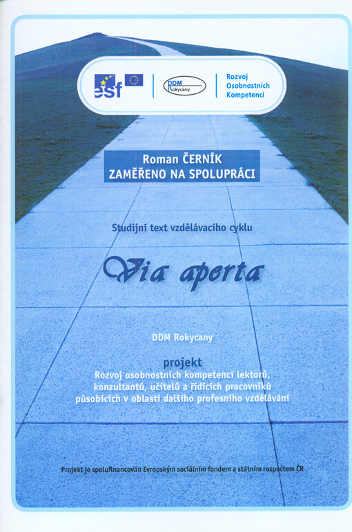 Zaměřeno na spolupráci : [studijní text vzdělávacího cyklu Via aperta]