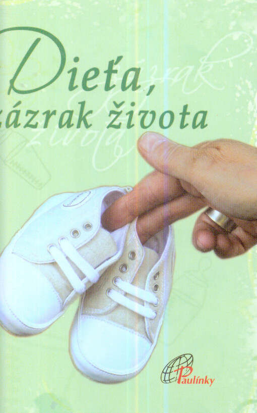 Dieťa, zázrak života