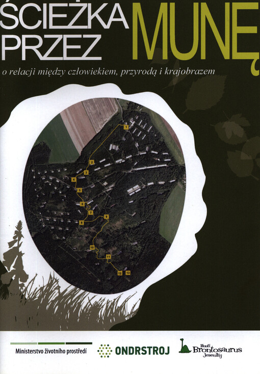 Ścieżka przez Munę :o relacji między człowiekiem, przyrodą i krajobrazem