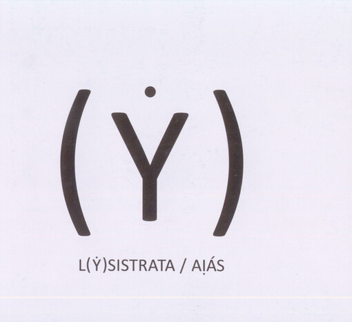 L(ẏ)sistrata / Aịás :podle Aristofana a Sofokla napsal Roman Sikora : premiéra 20. června 2014 v Mahenově divadle