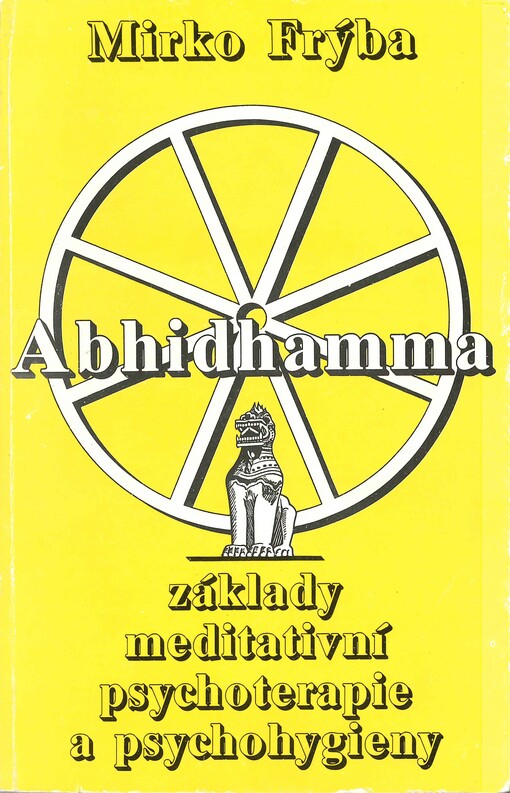 Abhidhamma : základy meditativní psychoterapie a psychohygieny