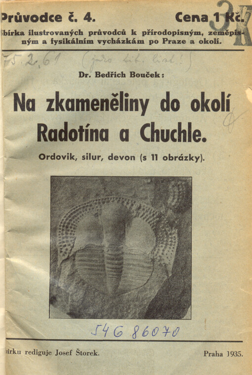 Na zkameněliny do okolí Radotína a Chuchle :ordovik, silur, devon