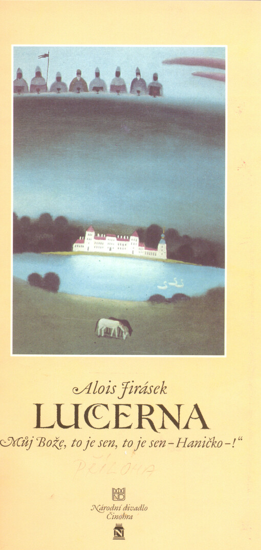 Alois Jirásek, Lucerna: premiéra 15. a 16. listopadu 2001 v Národním divadle