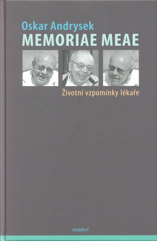 Memoriae meae :životní vzpomínky lékaře