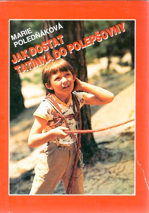 Jak dostat tatínka do polepšovny