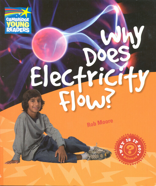 Why does electricity flow? :and other questions about electricity