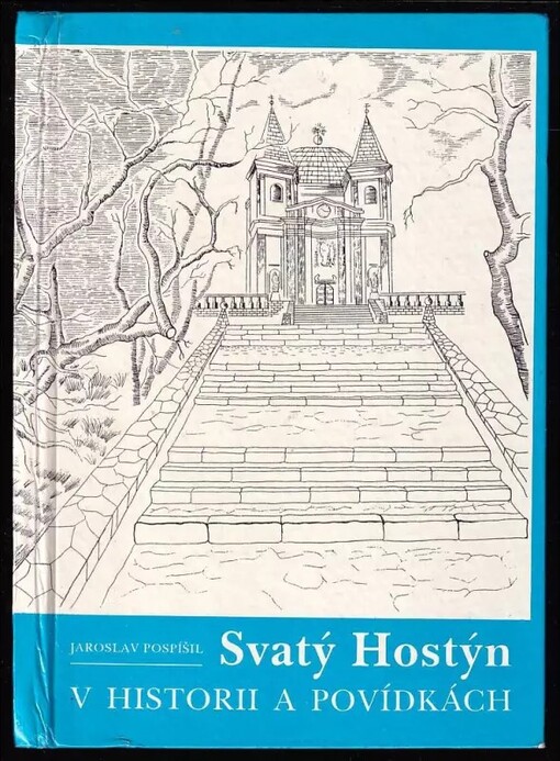 Svatý Hostýn v historii a povídkách
