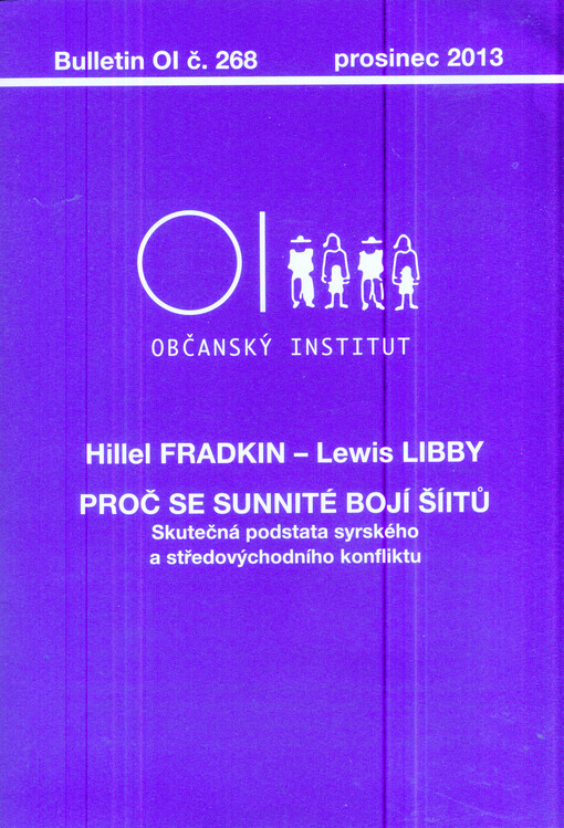 Proč se sunnité bojí šíitů :skutečná podstata syrského a středovýchodního konfliktu