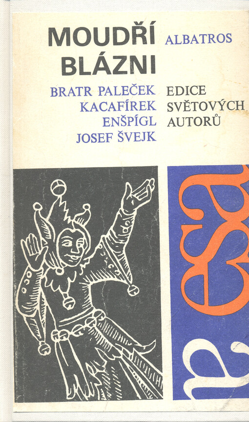 Moudří blázni :knížka historek, pohádek, povídek a veršů o moudrém bláznovství a bláznivé moudrosti