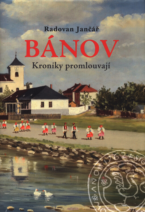 Bánov :kroniky promlouvají
