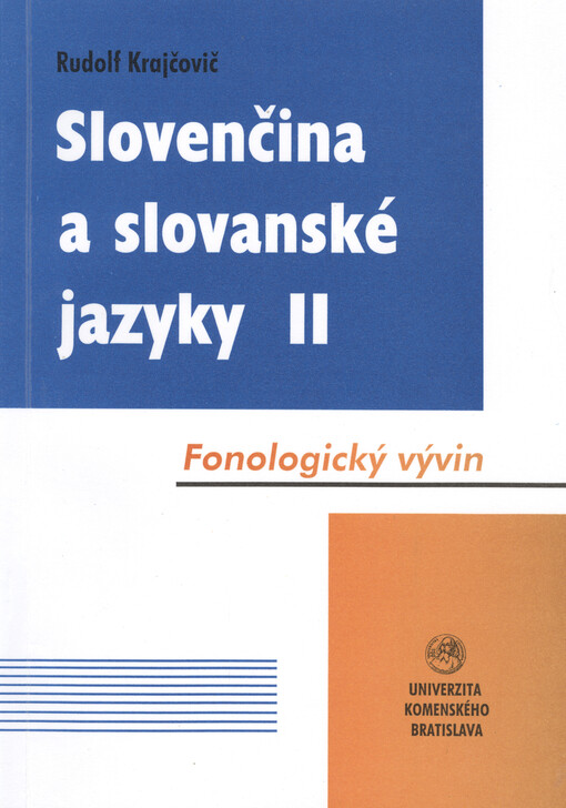 Slovenčina a slovanské jazyky.  [Zv.] 2, Fonologický vývin 
