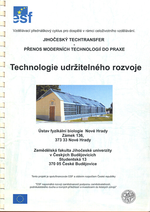 Technologie udržitelného rozvoje :[vzdělávací přednáškový cyklus pro dospělé v rámci celoživotního vzdělávání : jihočeský techtransfer - přenos moderních technologií do praxe