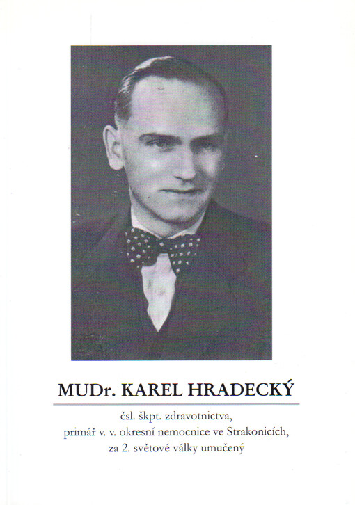 Vzpomínka na MUDr. Karla Hradeckého