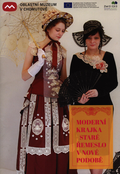 Moderní krajka :staré řemeslo v nové podobě : katalog výstavy : 10.5.-27.7.2014, Dům Jiřího Popela z Lobkowicz, Chomutov