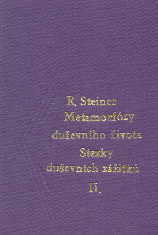 Metamorfózy duševního života :stezky duševních zážitků II.