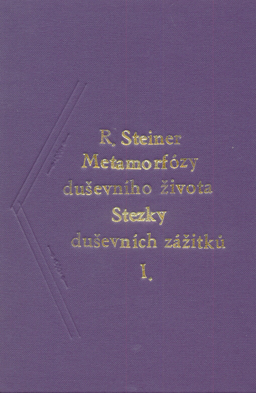 Metamorfózy duševního života :stezky duševních zážitků I.