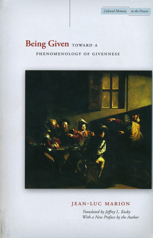 Being given :toward a phenomenology of givenness