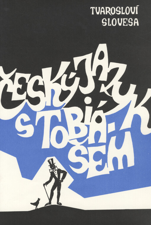 Český jazyk s Tobiášem. Tvarosloví. Slovesa