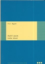 Zažil jsem toho dost