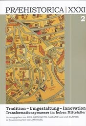 Tradition - Umgestaltung - Innovation :Transformationsprozesse im hohen Mittelalter