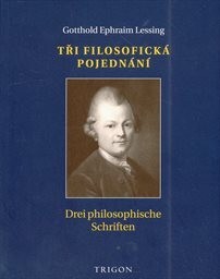 Tři filosofická pojednání / Drei philosophische Schriften