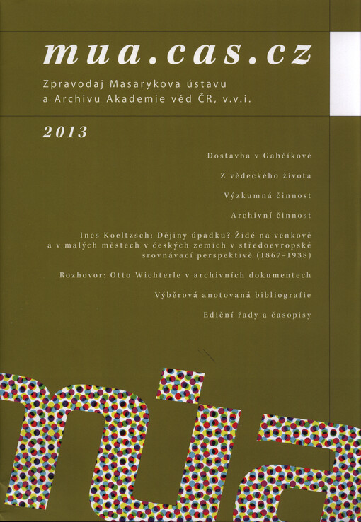 Mua.cas.cz : zpravodaj Masarykova ústavu a Archivu Akademie věd ČR, v.v.i.