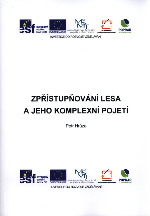 Zpřístupňování lesa a jeho komplexní pojetí