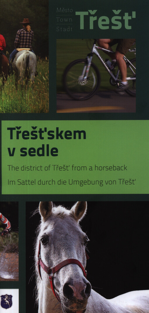 Třešťskem v sedleThe district of Třešť from a horseback = Im Sattel durch die Umgebung von Třešť