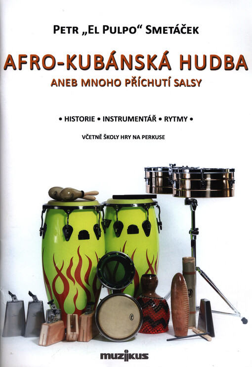 Afro-kubánská hudba, aneb, Mnoho příchutí salsy
