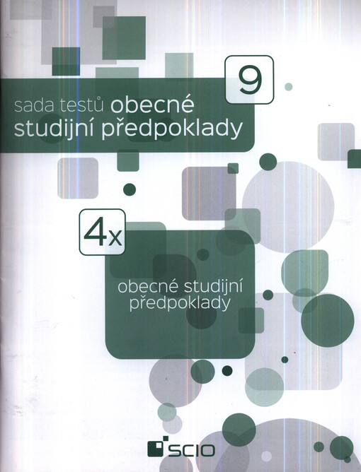 Sada testů Obecné studijní předpoklady pro 9. třídu :školní rok 2014/2015 : 4x obecné studijní předpoklady