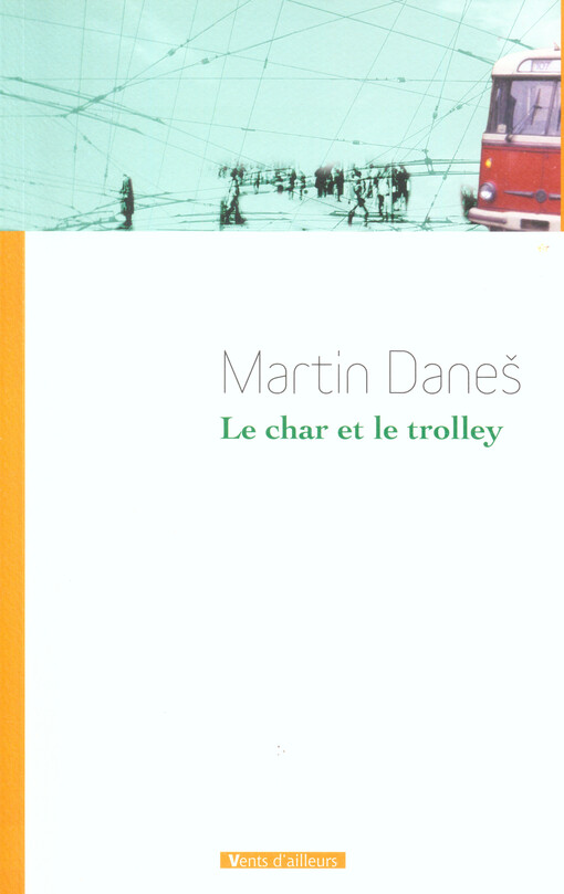Le char et le trolley