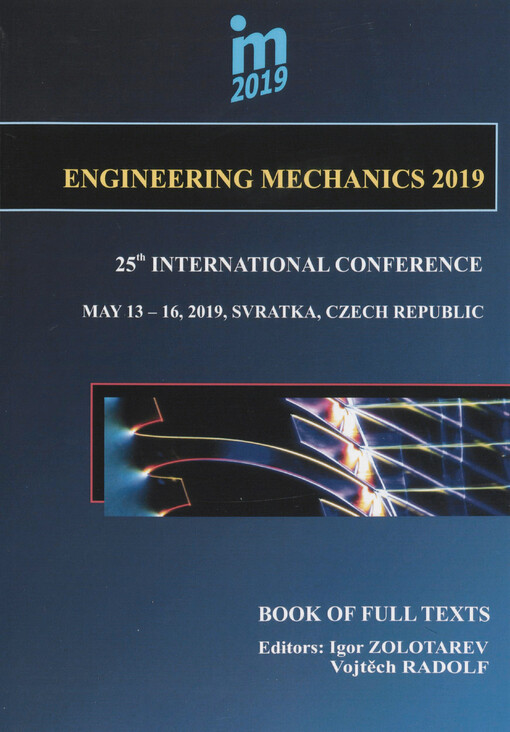 Inženýrská mechanika ... : Engineering Mechanics ... : national conference with international participation ... Svratka, Czech Republic