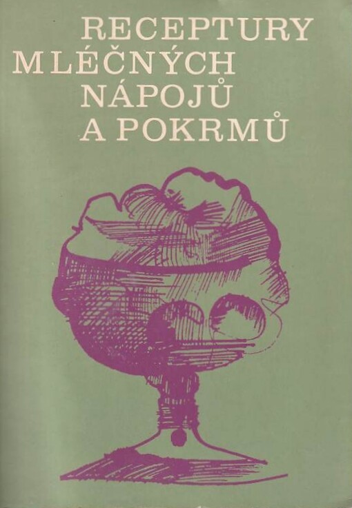 Receptury mléčných nápojů a pokrmů