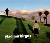 Vladimír Birgus: fotografie 1972-2014