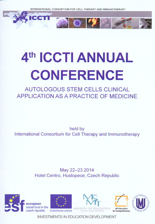 4th ICCTI annual conference Autologous Stem Cells Clinical Application as a Practice of Medicine :conference proceedings of abstracts