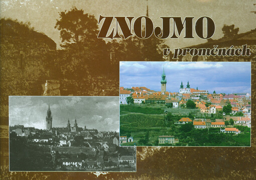 Znojmo v proměnách