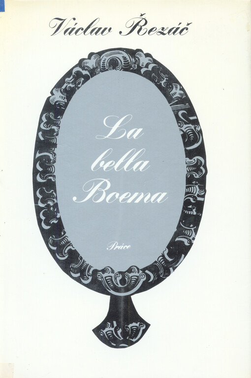 La bella Boema: [novela o W.A. Mozartovi] ; Píseň o věrnosti a zradě