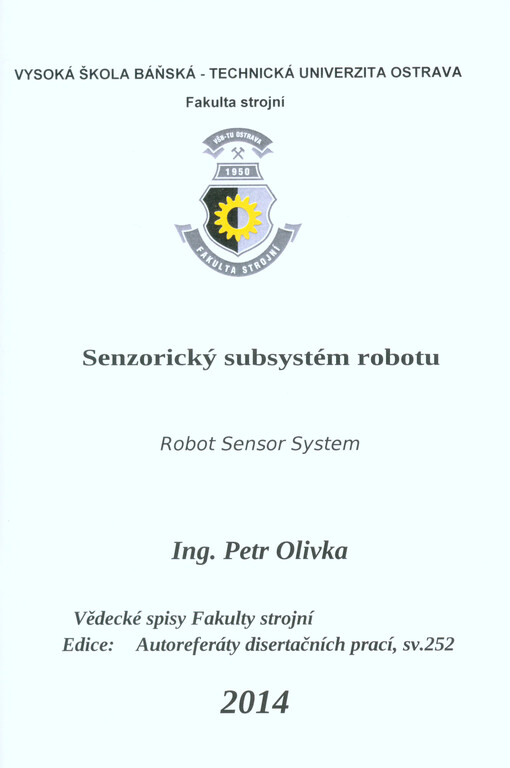 Senzorický subsystém robotu :autoreferát disertační práce