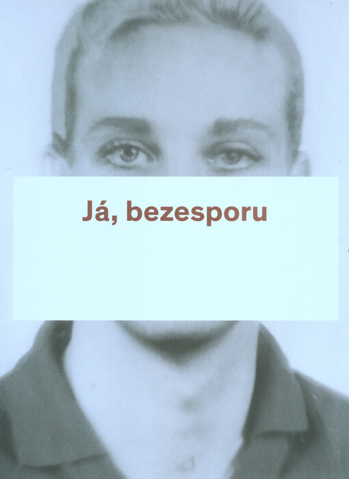Já, bezesporu = Undeniably me : Galerie Rudolfinum 26.5.-14.8.2011   