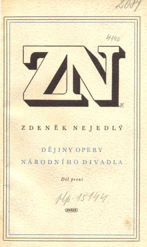 Dějiny opery Národního divadla.Díl 1