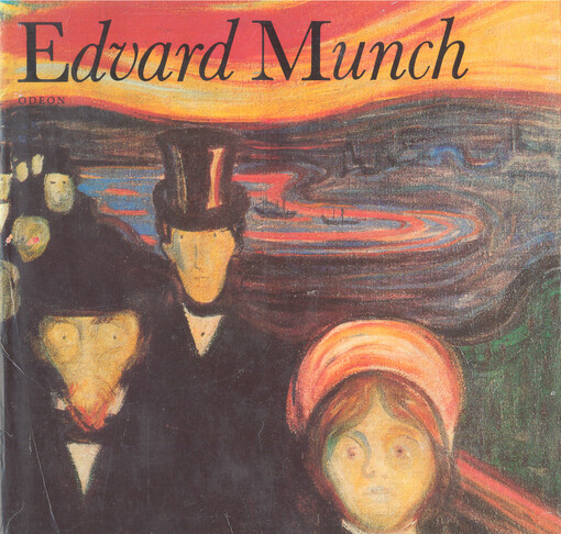 Edvard Munch: [monografie s ukázkami z malířského díla]