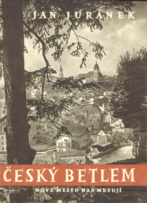 Český Betlem :Nové Město nad Metují