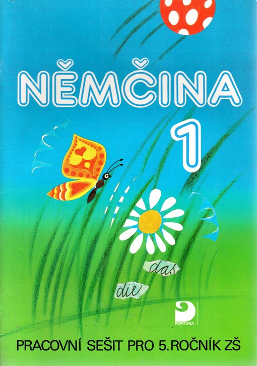 Němčina 1 :Pracovní sešit pro 5. ročník ZŠ