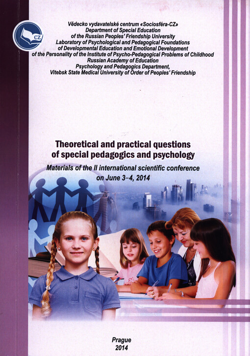 Theoretical and Practical Questions of Special Pedagogics and Psychology :materials of the II international scientific conference on June 3-4, 2014