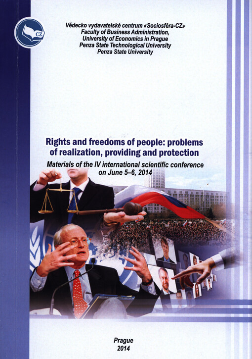Rights and Freedoms of People: Problems of Realization, Providing and Protection :materials of the IV international scientific conference on June 5-6, 2014