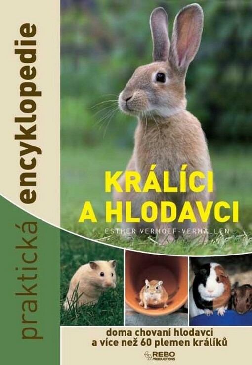 Králíci a hlodavci :praktická encyklopedie
