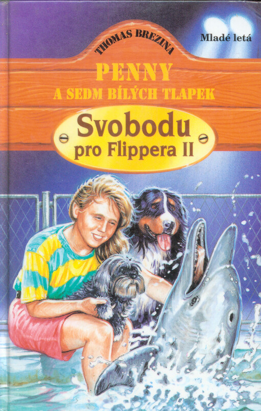 Penny a sedm bílých tlapek. Svobodu pro Flippera II