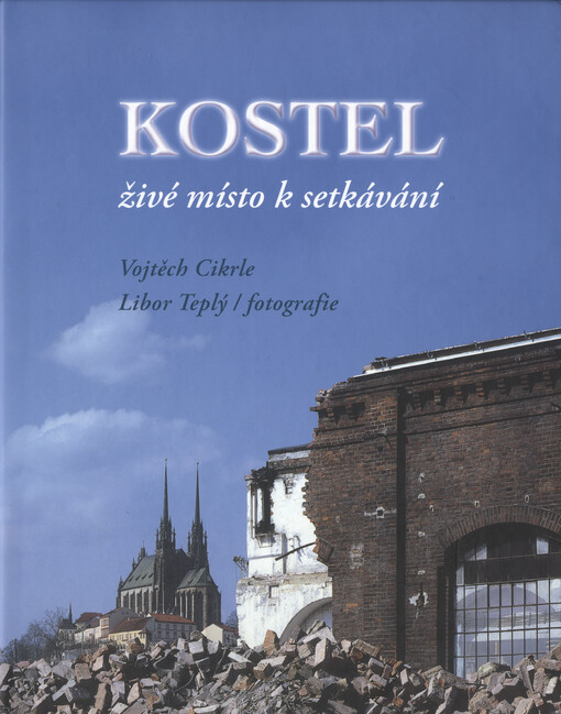 Kostel : živé místo k setkávání